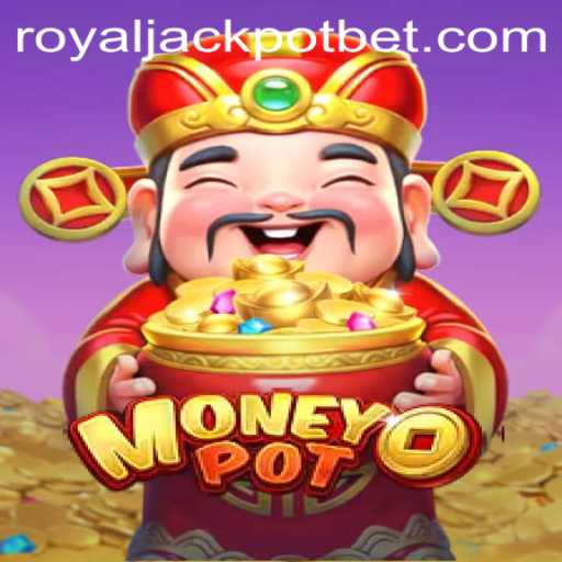 Unveiling MoneyPot: A Comprehensive Guide to the Thrilling Game of RoyalJackpot